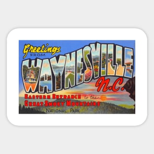 Greetings from Waynesville, North Carolina - Vintage Large Letter Postcard Sticker